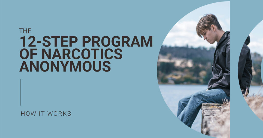 the 12 step program of narcotics anonymous