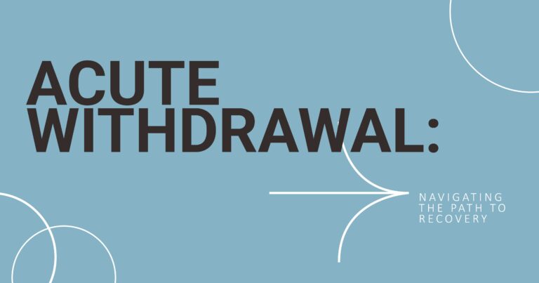 Acute Withdrawal: Navigating the Path to Recovery. Image represents substance abuse recovery and withdrawal symptom management.