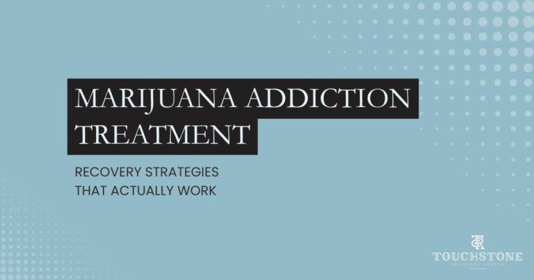 Cover: 'Marijuana Addiction Treatment' with subtitle 'Recovery Strategies That Actually Work' and Touchstone Recovery Center logo on a blue dotted background.