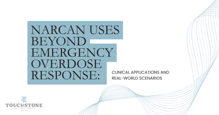 Presentation title slide: 'NARCAN USES BEYOND EMERGENCY OVERDOSE RESPONSE' with subtitle 'Clinical Applications and Real-World Scenarios'; Touchstone Recovery Center logo in the corner; decorative blue shapes and wave lines.
